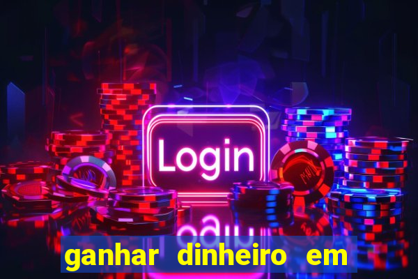 ganhar dinheiro em dolar jogando